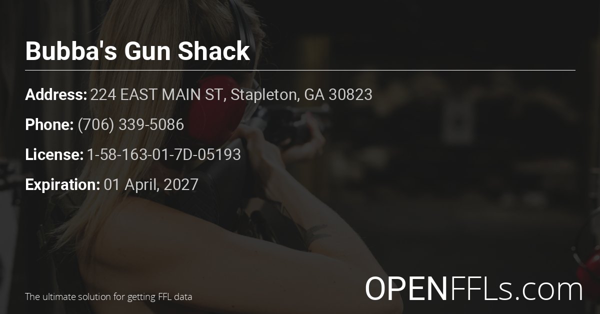 FFL Bubba's Gun Shack 1-58-163-01-7D-05193 info card