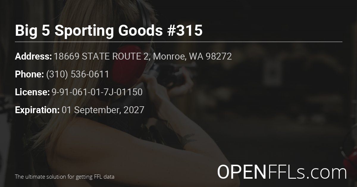 FFL Big 5 Sporting Goods #315 9-91-061-01-7J-01150 info card