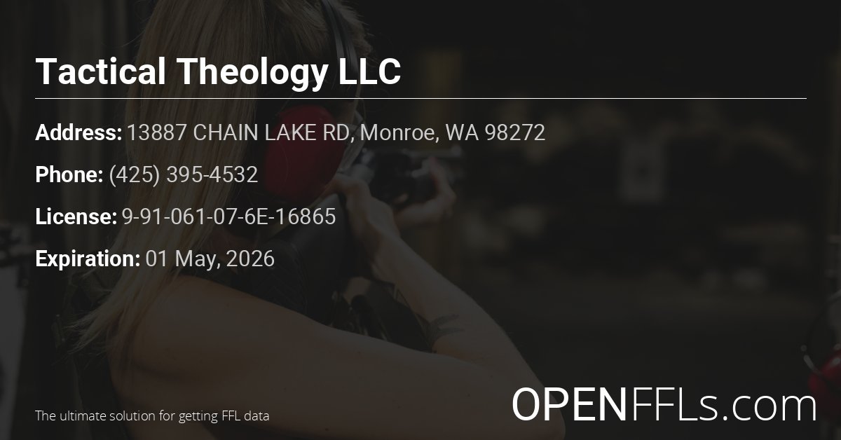 FFL Tactical Theology LLC 9-91-061-07-6E-16865 info card